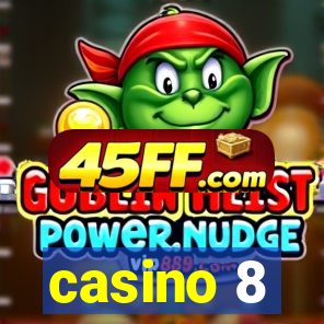 casino 8